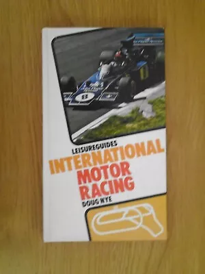 £8.50 • Buy International Motor Racing-Doug Nye Book