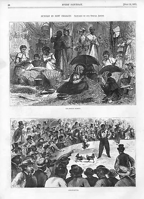 Sunday In New Orleans - The French Market - Cock Fighting - 1871 • £28.65