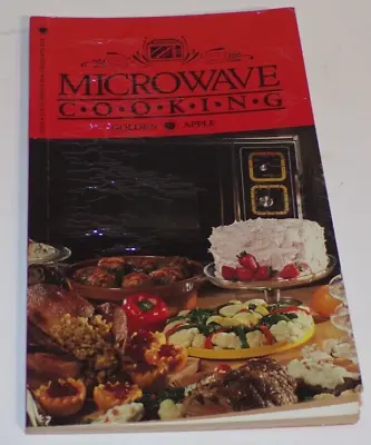 Vintage 1986 Microwave Cooking Paperback Book Cookbook Golden Apple Press • $2.39