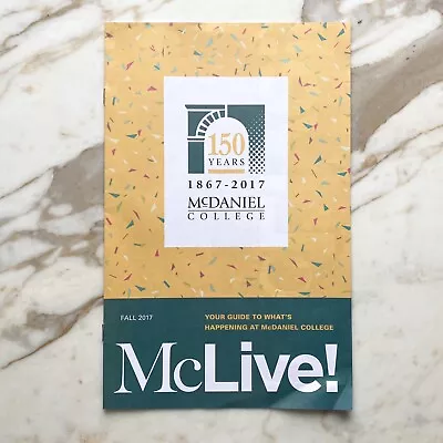 McDaniel College McLive! Fall Autumn 2017 Westminster Maryland MD Event Catalog • $12