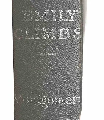 Emily Climbs By L. M. Montgomery 1925 1st Canadian Edition Hardback • £20