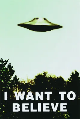 I WANT TO BELIEVE X-FILES POSTER (61x91cm) UFO SCI-FI PRINT PICTURE ALIEN SPACE • $16.13