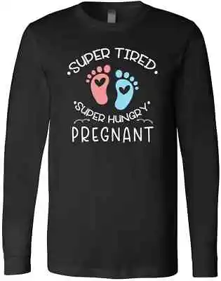 Super Tired Super Hungry Pregnant Wife Mom To Be Expecting Gift Ideas T-Shirt • $29.99