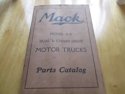 Mack Truck Model A K Dual & Chain Drive Motor Trucks Parts Catalog • $65