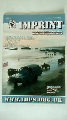 Imprint Magazine - Invicta Military Vehicle Society Vol. 32 Issue 3 Autumn 2014 • £4.49