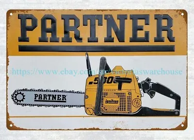 Kitchen S Partner Chainsaw Chain Saw Mancave Tools Equipment Metal Tin Sign • $18.99