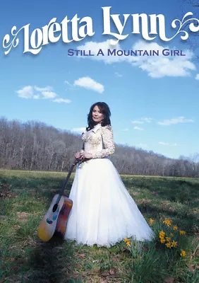 Loretta Lynn - Loretta Lynn: Still A Mountain Girl [New DVD] • $20.43