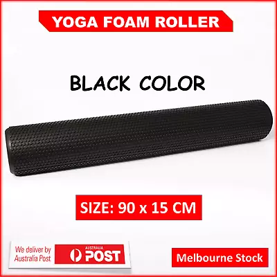 Physio EVA Foam Yoga Roller Massager Gym Back Training Exercise Massage 90x15CM • $3.13