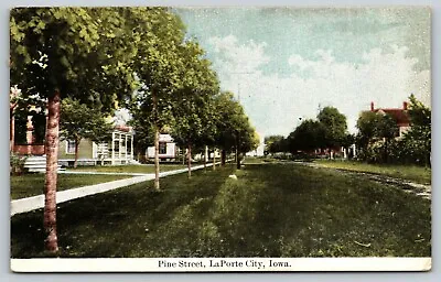 LaPorte City Iowa~Pine Street Homes~Nice Porches~Grass Covered Road~1912 • $8.50
