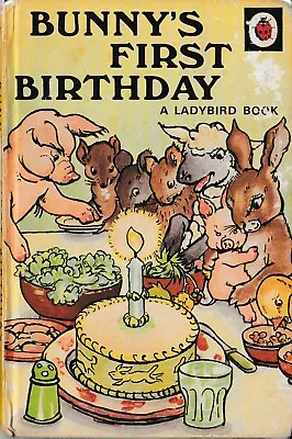 Ladybird Books: Series 401 Bunny's First Birthday • £3.99