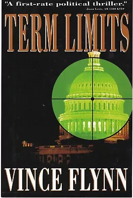 Signed Original (local Publisher) Version Of Vince Flynn’s Book Term Limits.  • $400