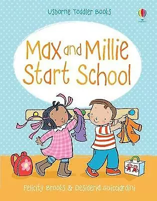 Max And Millie Start School (Max & Millie)-Felicity Brooks-Board Book-1409546039 • £3.49