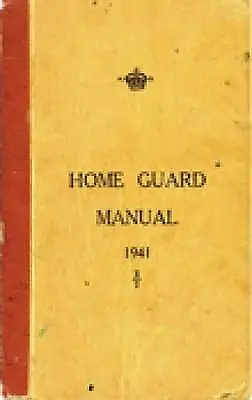 Home Guard Manual 1941 By Campbell McCutcheon (Paperback 2006) • £2.51