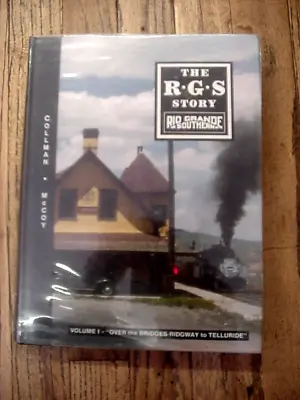 The RGS Story RIO GRANDE SOUTHERN Vol 1 Over Bridges Ridgway To Telluride • $75