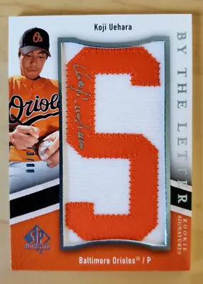 2009 UD SP Authentic Koji Uehara By The Letter  S  Relic RC Auto 73/80 Orioles • $49.99