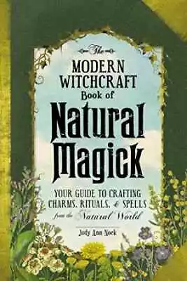 The Modern Witchcraft Book Of - Hardcover By Nock Judy Ann - Acceptable N • $8.23