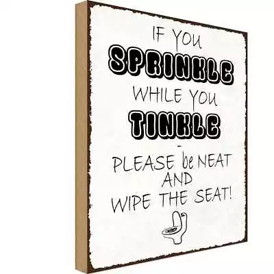 Wooden Sign 30x40 Cm If You Sprinkle When You Tinkle • £21.47