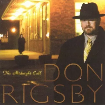 Don Rigsby : The Midnight Call CD (2003) • $6.46