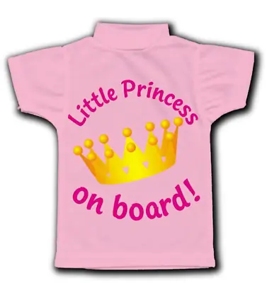 Little Princess On Board T-Shirt Sign Car Window Child Safety Warning Sign • £9.99