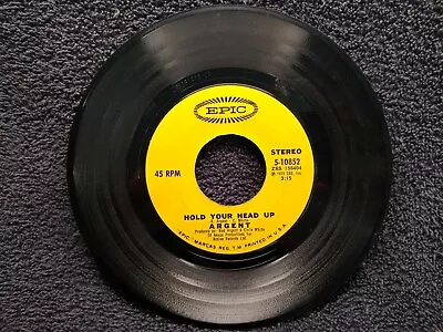 Epic Records - Argent - Hold Your Head Up - 45 RPM - 5-10852 - Stereo • $8.55