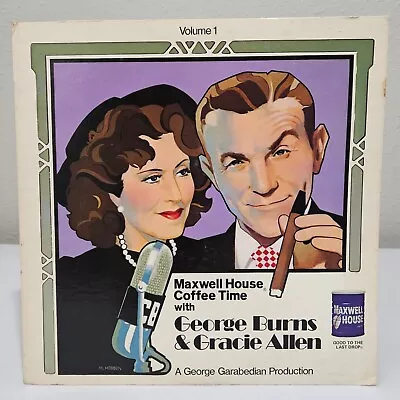 Maxwell House Coffee Time With George Burns And Gracie Allen Vol 1 • $3.99