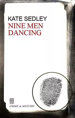 Nine Men Dancing (A Roger The Chapman Mystery) By Sedley Kate Hardback Book The • £7.46