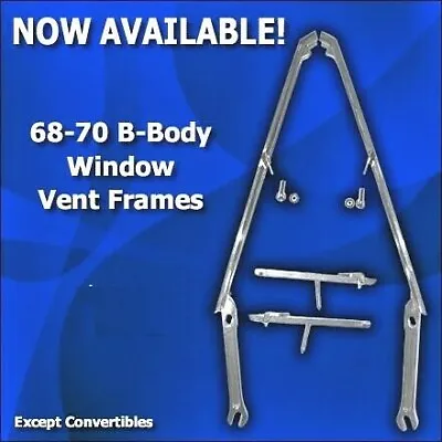 1968 69 70 B-Body Hardtop Vent Window Frame Kit Charger Dodge Mopar Road Runner  • $545