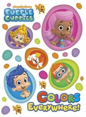 Colors Everywhere!; Bubble Guppies; Board Book- 9780449817827 House Board Book • $3.81