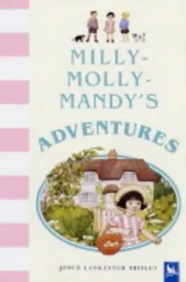 Milly-Molly-Mandy's Adventures By Joyce Lankester Brisley. 9780753411278 • $7.85