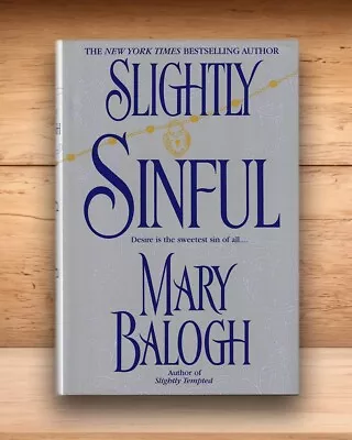 Slightly Sinful (Book 5) - Mary Balogh - Hardcover DJ BCE 2004 • $5.43
