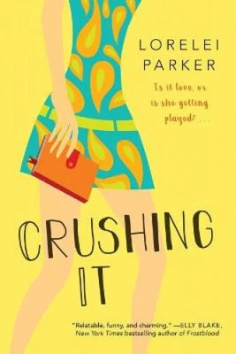 $35.92 • Buy Crushing It By Lorelei Parker