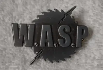 W.A.S.P. Saw Blade Pin WASP - Heavy Metal Music Rock Band - FREE SHIPPING • $6.50