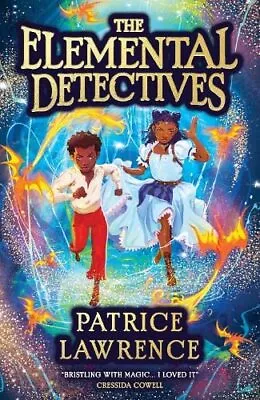The Elemental Detectives-Patrice Lawrence • £3.25