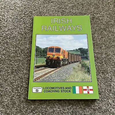 £19.95 • Buy IRISH RAILWAYS  Locomotives And Coaching Stock Railway Book