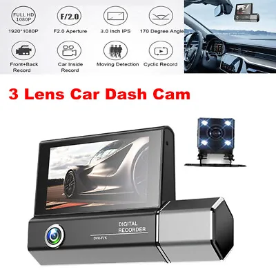 Car 3 Lens Dash Cam HD Front/Rear/Inside Video Recorder Camera Loop Recording • $49.49