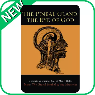 The Pineal Gland : The Eye Of God By Manly P. Hall (2015 Trade Paperback) • $5.88
