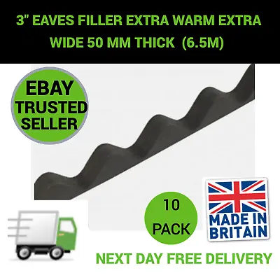 3  Eaves Filler Extra Warm Extra Wide 50mm Thick Pack Of 10 (6.5m) Black • £16