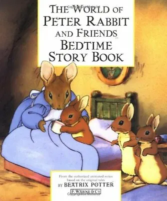 £3.17 • Buy The World Of Peter Rabbit And Friends Bedtime Story Book By Beatrix Potter