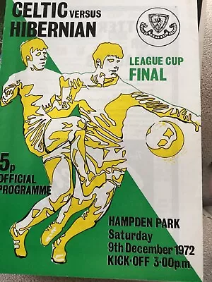 Scottish League Cup Final Celtic V Hibernian At Hampden Park Glasgow 9/12/1972 • £2.99