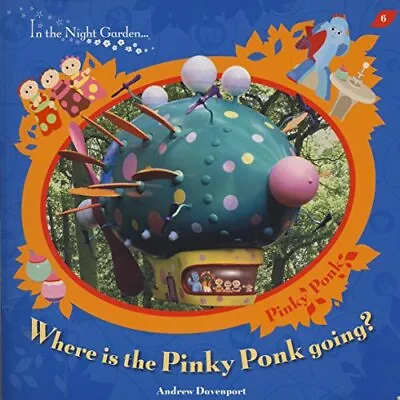 In The Night Garden: Where Is The Pinky Ponk Go... BBC • $33.53