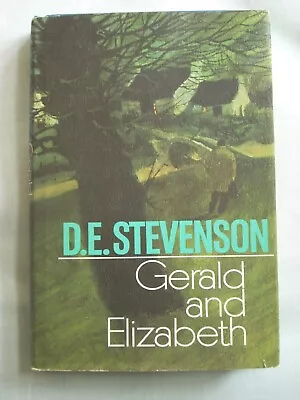 D.E. Stevenson--GERALD AND ELIZABETH 1st Ed 1st Ptg HCDJ 1969 • $20