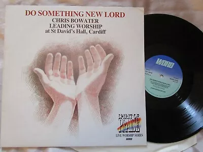 £16.97 • Buy Chris Bowater Do Something New Lord  LIVE Worship SOP R 2009 Vinyl LP Album