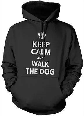 Keep Calm And Walk The Dog Hoody - Dog Puppy Walker Owner Gift Present Hoodie • £24.99