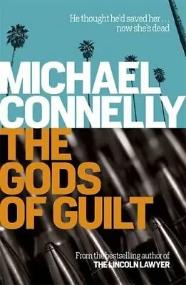 The Gods Of Guilt (Mickey Haller Series) By Connelly Michael Book The Fast Free • $6.90