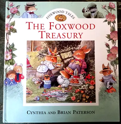 $35 • Buy The Foxwood Treasury By Cynthia And Brian Paterson Hardcover 2000 Barnes & Noble