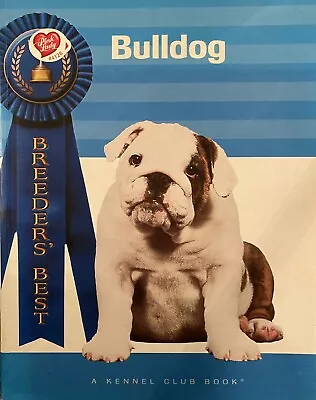 BULLDOG Breeders Best - A Kennel Club Book • £4