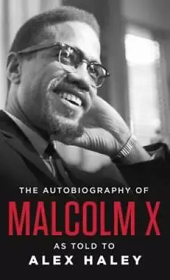 The Autobiography Of Malcolm X: As Told To Alex Haley - Paperback - GOOD • $4.48