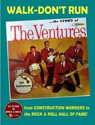 Walk-Don't Run - The Story Of The Ventures By Del Halterman 9780557040513 • £22.10