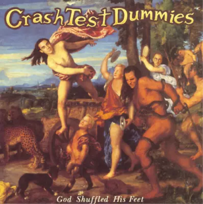 Crash Test Dummies God Shuffled His Feet (Vinyl) 12  Album • £24.22