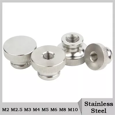 Stainless Steel High Knurled Thumb Nuts Hand Grip Knobs M2 M3 M4 M5 M6 M8 M10 • $3.19